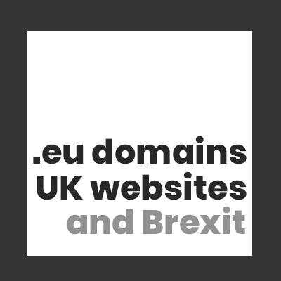 What happens to my .eu domain name and UK website after Brexit?