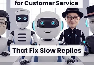 7 AI Chatbots for Customer Service That Fix Slow Replies
