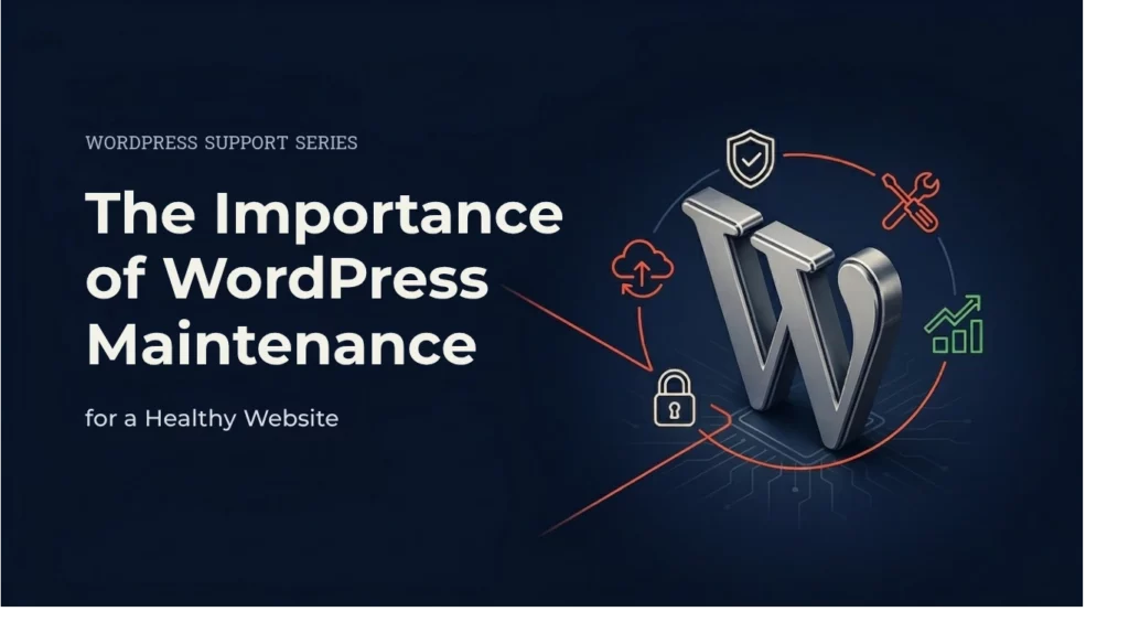 importance of WordPress maintenance